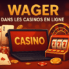 Wager Casino : Comprendre les Conditions de Mise en 2025 | Best Of Casinos Bonus